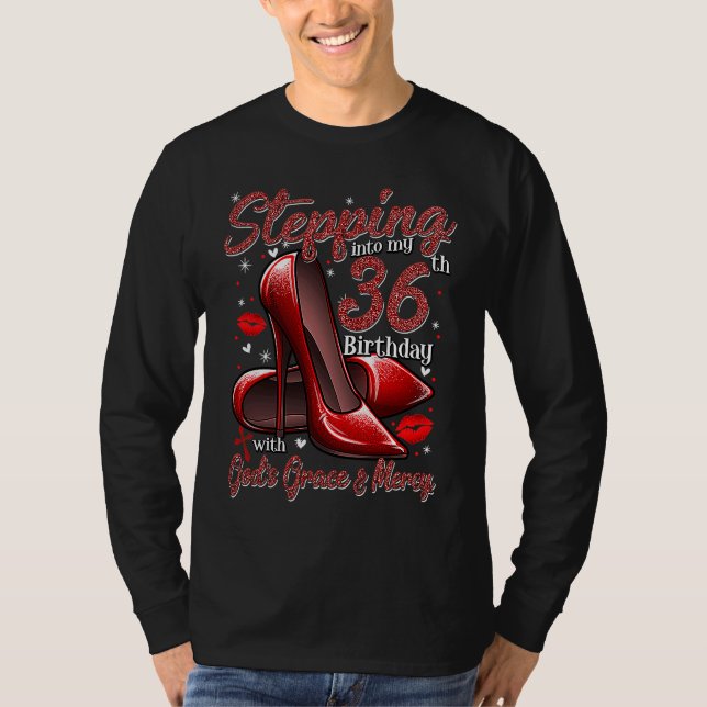 High Heels Stepping Into My 36th Birthday 36 and F T Shirt (Framsida)