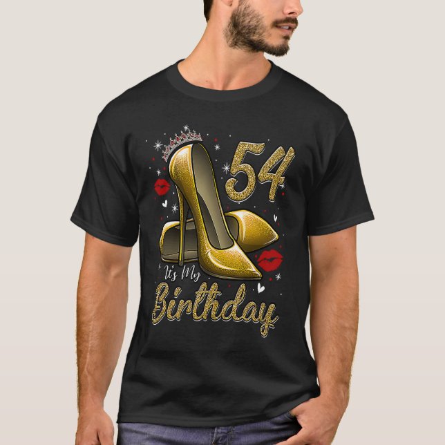 High Heels Stepping Into My 54th Birthday 54 and F T Shirt (Framsida)