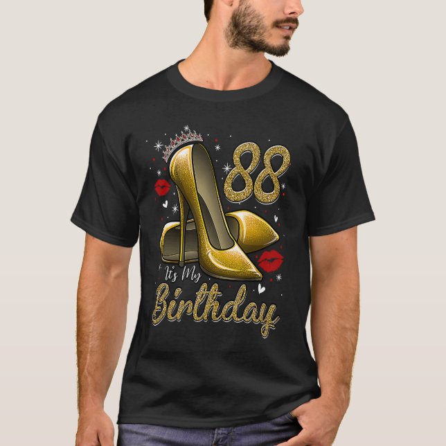 High Heels Stepping Into My 88th Birthday 88 and F T Shirt (Framsida)
