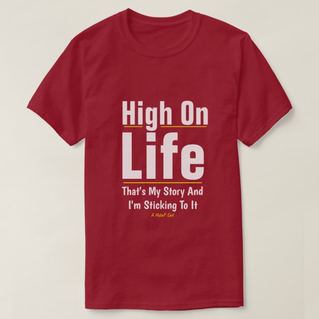 High On Life - A MisterP Shirt T (Design framsida)