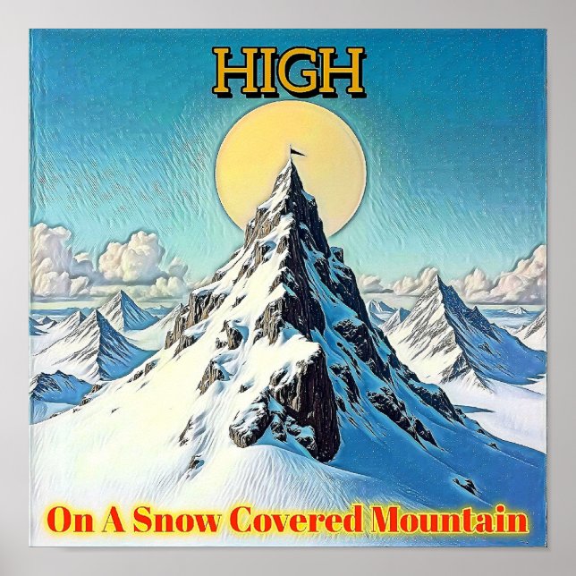 HIGH ON SNOW-COVERED MOUNTAIN POSTER (Framsidan)