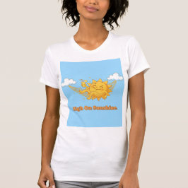 High on Sunshine — Radiating Bliss & Chill Vibes T Shirt