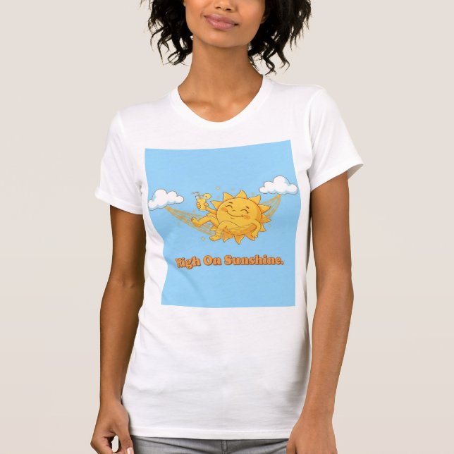 High on Sunshine — Radiating Bliss & Chill Vibes T Shirt (Framsida)