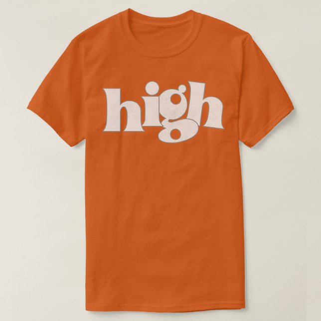 High Retro Stil Typography Funny T Shirt (Design framsida)