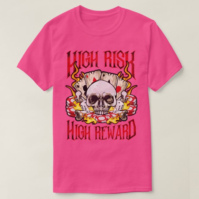 High Risk High Reward-spelaren T Shirt (Design framsida)