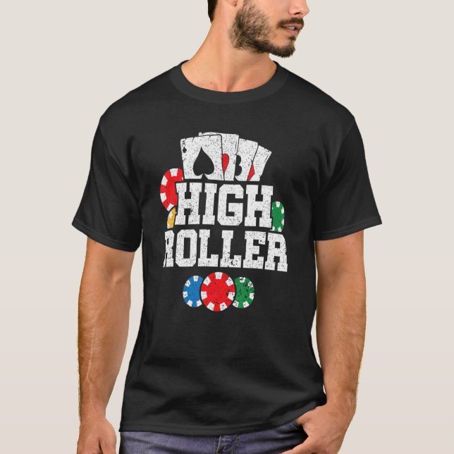 High Roller Texas Holdem Poker T Shirt (Framsida)