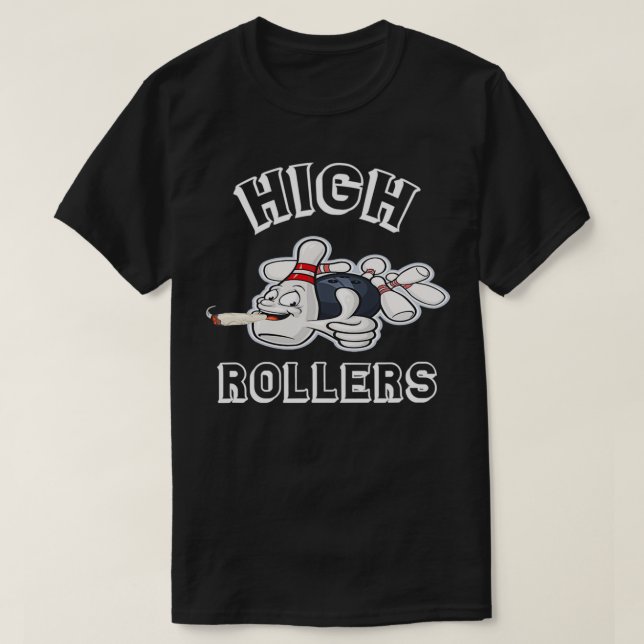 High Rollers Matching Bowling Team T Shirt (Design framsida)