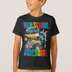 High School är Fantastisk Monster Lastbil Dinosaur T Shirt