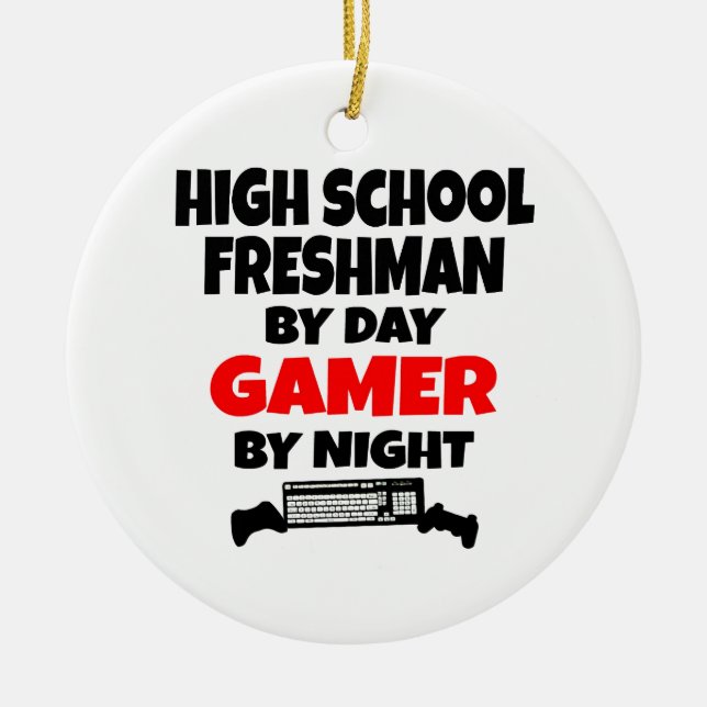 High School Freshman by Day Gamer by Night Julgransprydnad Keramik (Framsidan)