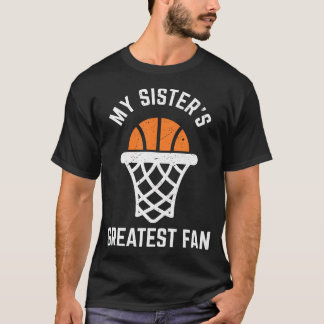 High School Girl's Basketball for Brother and Si T Shirt