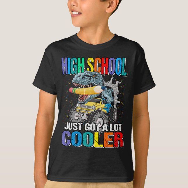 High School Just Har A Lot Cooler Monster Lastbil T Shirt (Framsida)