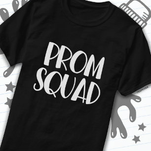 High School Prom Planning Junior Senior Prom Squad T Shirt