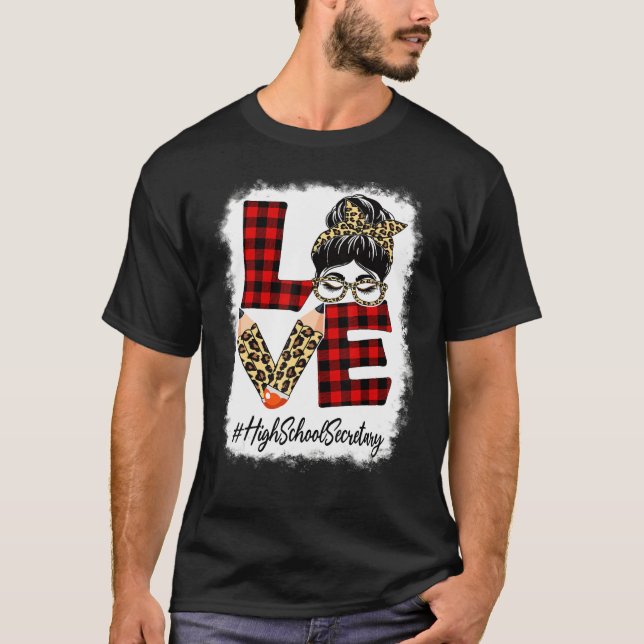 High School Secretary Love Messy Bun Leopard Back  T Shirt (Framsida)