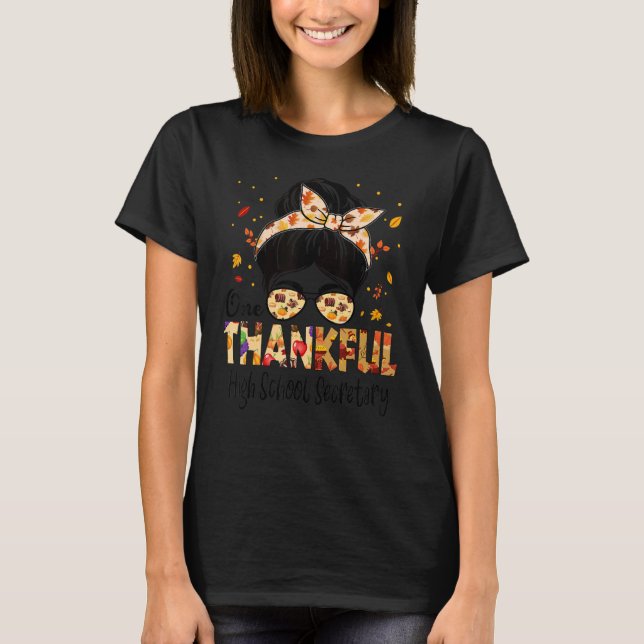 High School Secretary One Thankful Thanksgiving Fa T Shirt (Framsida)