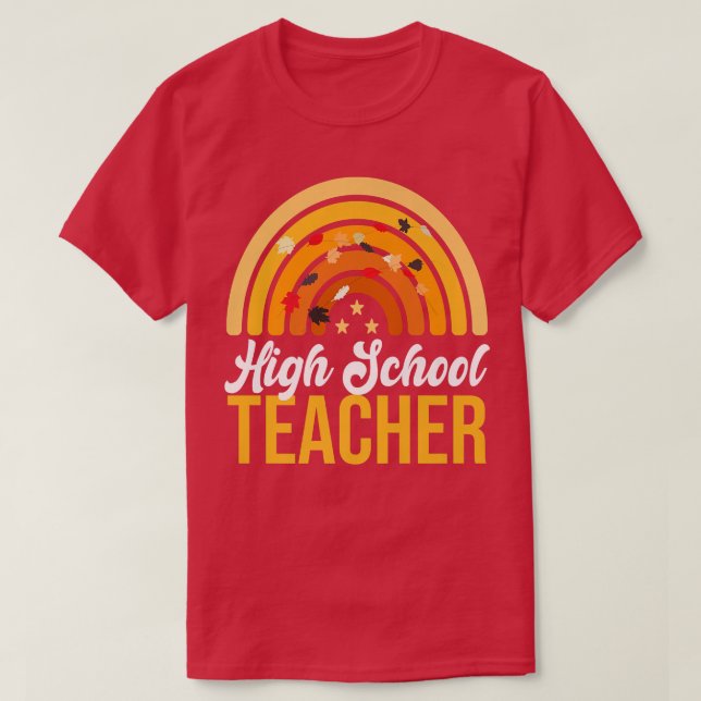High School Teacher Fall Autumn Funny Educator Tha T Shirt (Design framsida)
