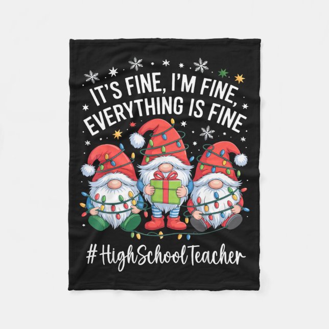 High School Teacher Gnome Everything Is Fine Funny Fleecefilt (Framsidan)