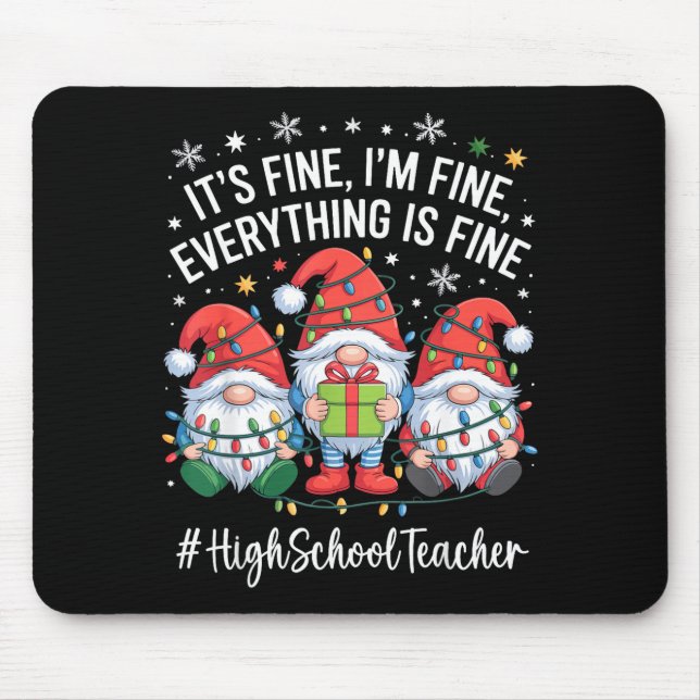 High School Teacher Gnome Everything Is Fine Funny Musmatta (Framsidan)