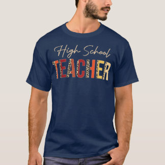 High School Teacher leopard Fall Autumn Lovers Tha T Shirt