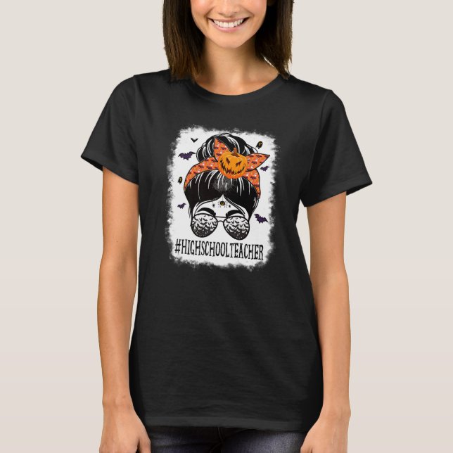 High School Teacher Messy Bun Spooky Orange Hallow T Shirt (Framsida)