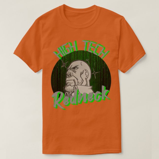High Tech Redneck T Shirt (Design framsida)