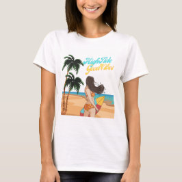 High Tide Good Vibes Shirt T