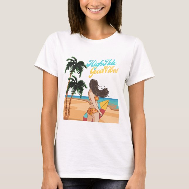 High Tide Good Vibes Shirt T Shirt (Framsida)