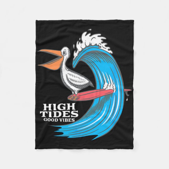 High Tides Good Vibes Surfing Pelican  Fleecefilt (Framsidan)
