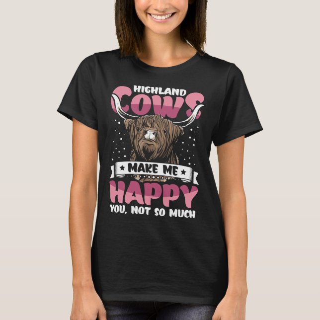 Highland Cattle Cute Highland Cows Make Me Happy f T Shirt (Framsida)