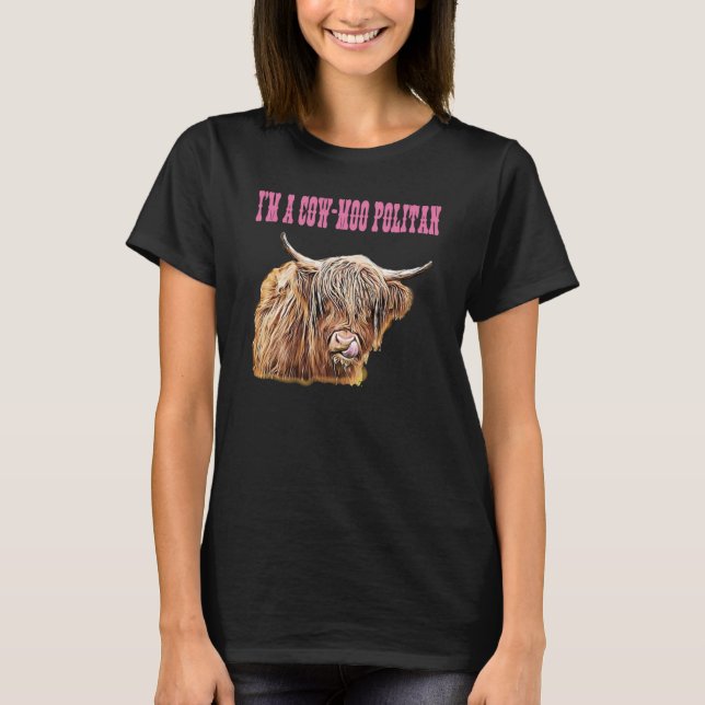 Highland Cow  Design I'm A Cow Moo Politan Fashion T Shirt (Framsida)