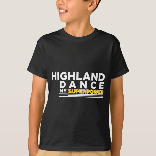 HIGHLAND DANS MIN SUPERPOWE T SHIRT (Framsida)