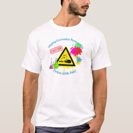 Highly Corrosive Personality Class 8 ADR Trucker T Shirt