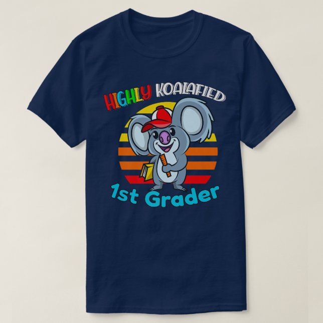 Highly Koalafied 1st Grader Back to school Koala B T Shirt (Design framsida)