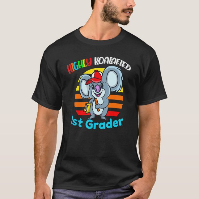 Highly Koalafied 1st Grader Back To School Koala B T Shirt (Framsida)