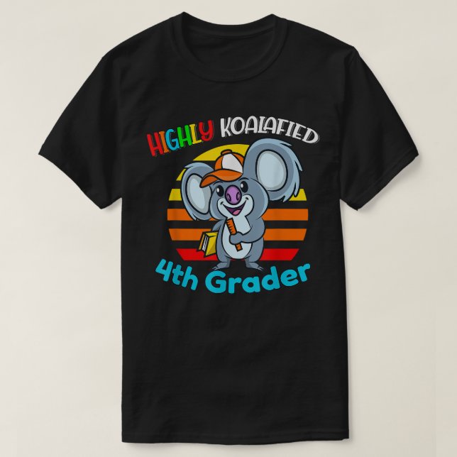Highly Koalafied 4th Grader Back to school Koala B T Shirt (Design framsida)