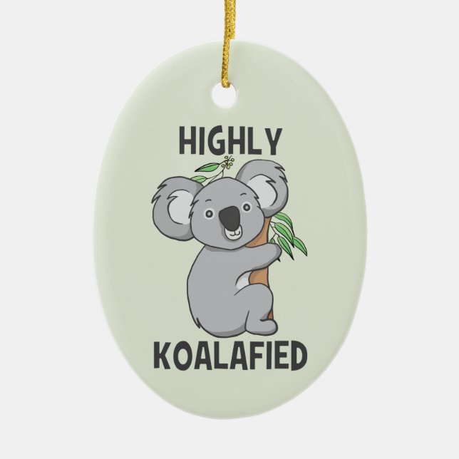 Highly Koalafied Koala Julgransprydnad Keramik (Framsidan)
