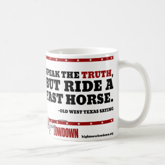 Hightower Lowdown: Tala sanningen (muggen) Kaffemugg