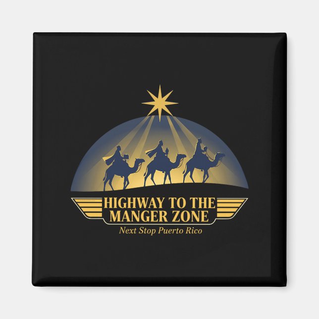 Highway To The Manger Zone Es Magos Next Stop Puer Magnet (Framsidan)