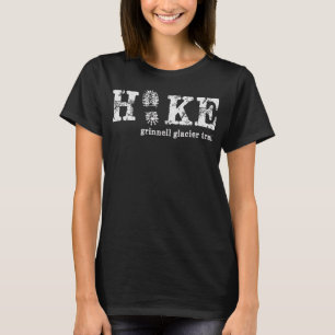 Hike Grinnell Glacier Trail Glacier nationalpark T Shirt