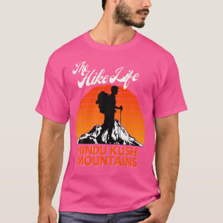 Hike Life Hindu Kush Mountains Hiking Gift Cli T Shirt