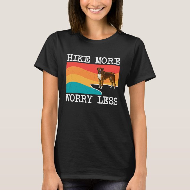Hike More Worry Less Boxer Graphic Hiking T Shirt (Framsida)
