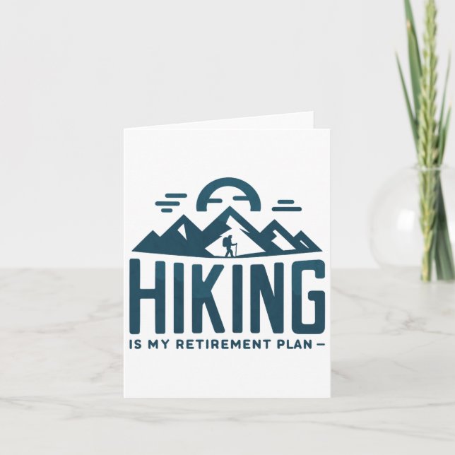 Hiker är min Pension plan Camping Funny Hiker R Kort (Framsida)