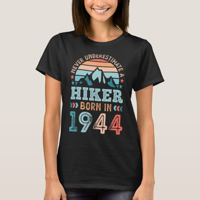 Hiker, född 1944, 80:e födelsedag Hiking Hike T Shirt (Framsida)
