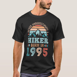 Hiker född 1995 30års födelsedag, Hiking Hike T Shirt