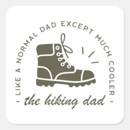 Hiking dad funny hiker father fyrkantigt klistermärke