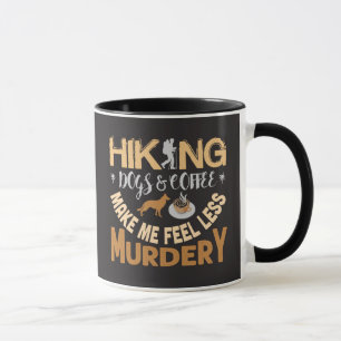 Hiking Dogs Kaffe Får Mig Att Känna Mig Mindre Mör Mugg
