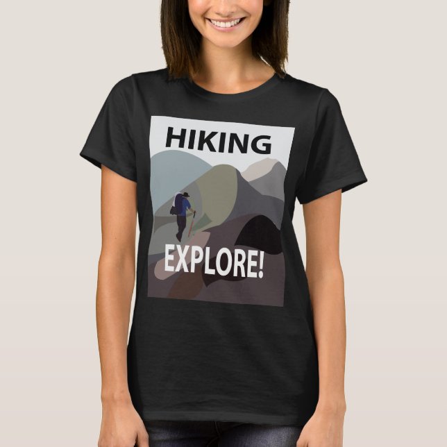 Hiking Explore Mountains Äventyr Hiking T Shirt (Framsida)