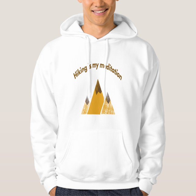 Hiking is meditation hoodie (Framsida)