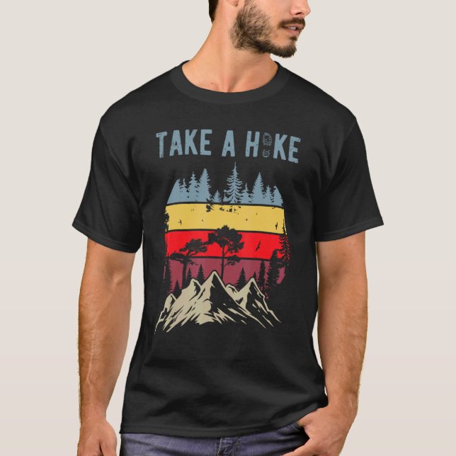 Hiking Nature Hike Hiker Outdoor  Take a Hike T Shirt (Framsida)