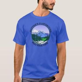 Hiking Natures Playgound T Shirt