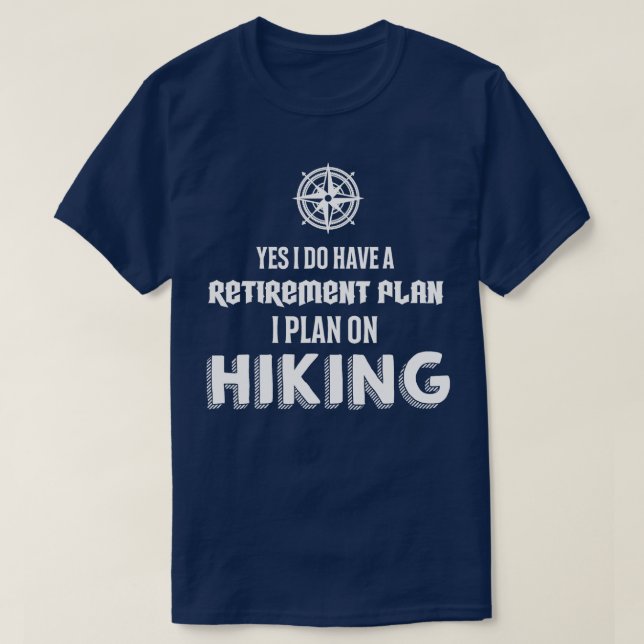Hiking Pension plan Hiking T Shirt (Design framsida)